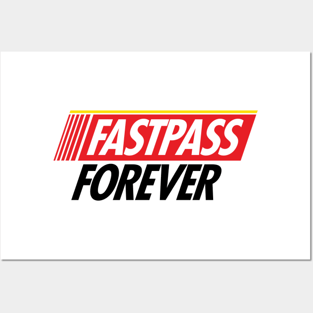 Fastpass Forever Wall Art by GoAwayGreen